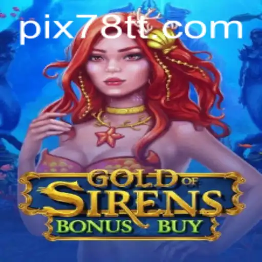 Explorando o Universo do Jogo GoldofSirensBonusBuy da 78TT.com